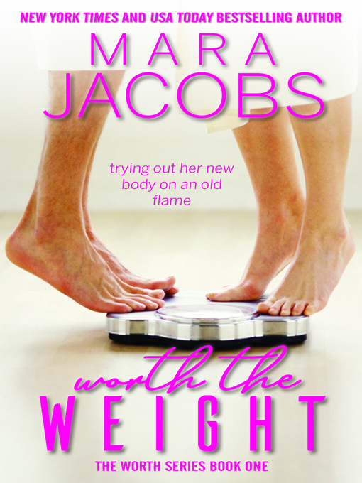 Title details for Worth the Weight (Worth Series Book 1) by Mara Jacobs - Available